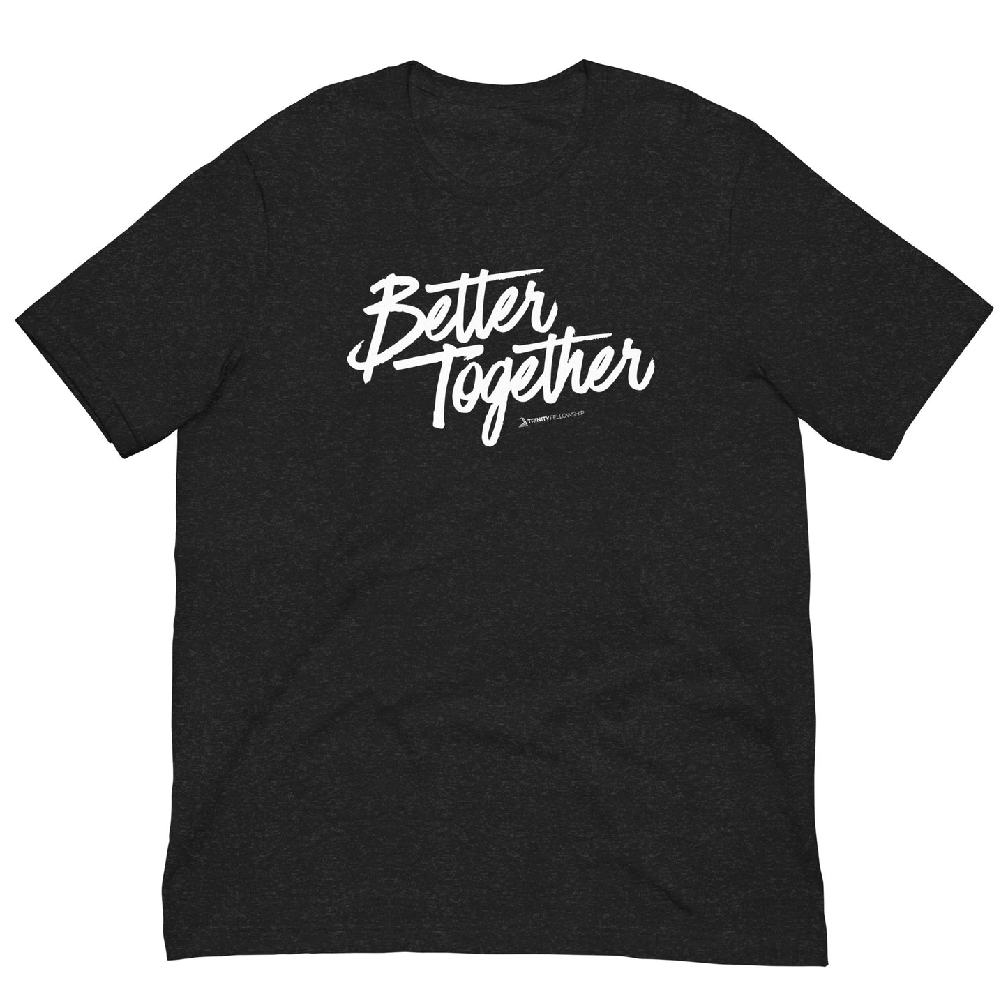 Better Together Unisex t-shirt