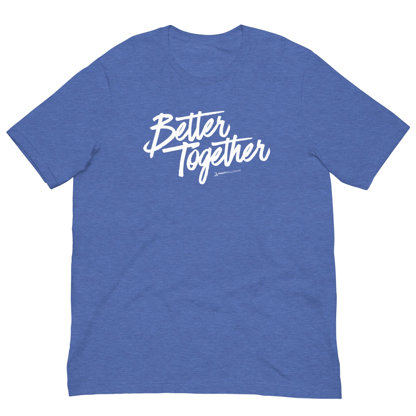 Better Together Unisex t-shirt