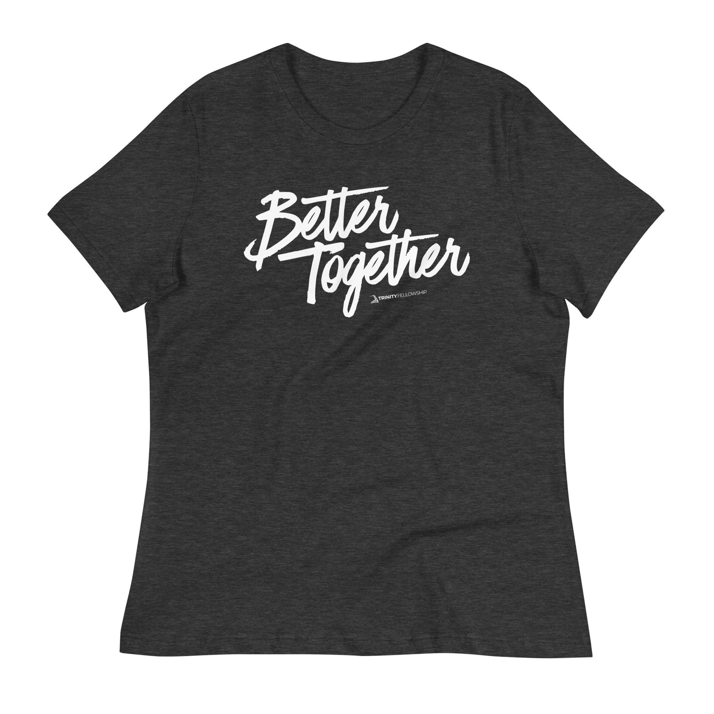 Better Together Women's T-Shirt